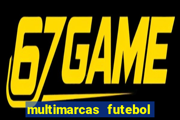 multimarcas futebol ao vivo